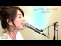 【ダイジェスト版】yosu YELL LIVE 2020〜OASIS〜