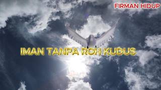 FAITH WITHOUT THE SPIRIT | Why Do We Need the Holy Spirit? | Romans 8:14