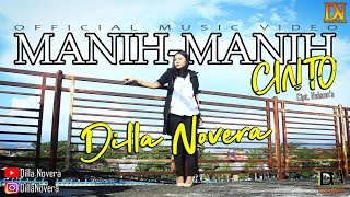Manih-Manih Cinto - Dilla Novera (Official Music Video) [POP MINANG]