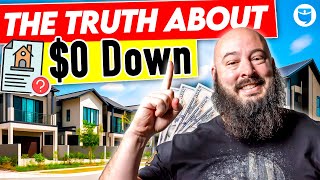 The Sneaky Truth About “$0 Down” Mortgages