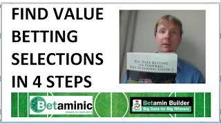 Find Value Betting Selections in 4 Easy Steps.