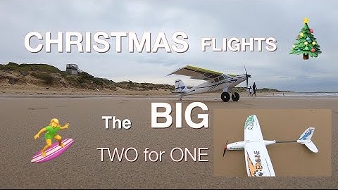 The BIG 2-4-1 Christmas Beach Flights 2020 featuring Turbo Timber & Eachine Razor GPS Glider