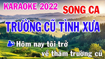 Trường Cũ Tình Xưa