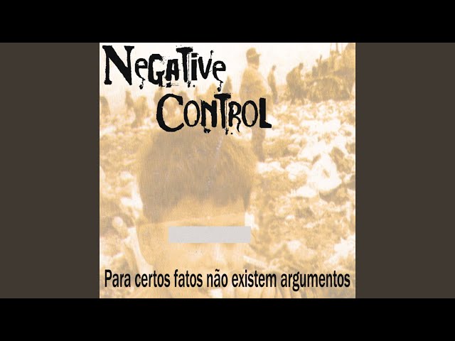 Negative Control - Sem Deuses e Sem Mestres