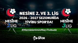 Nesine 2. Lig Ve Nesine 3. Lig’de 2026 - 27 Sezonu Başlıyor