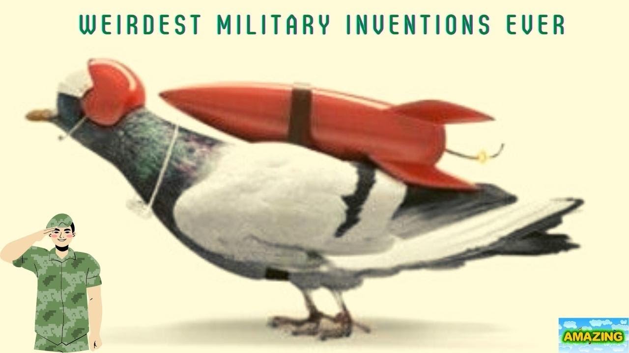 Weirdest Military Inventions Ever