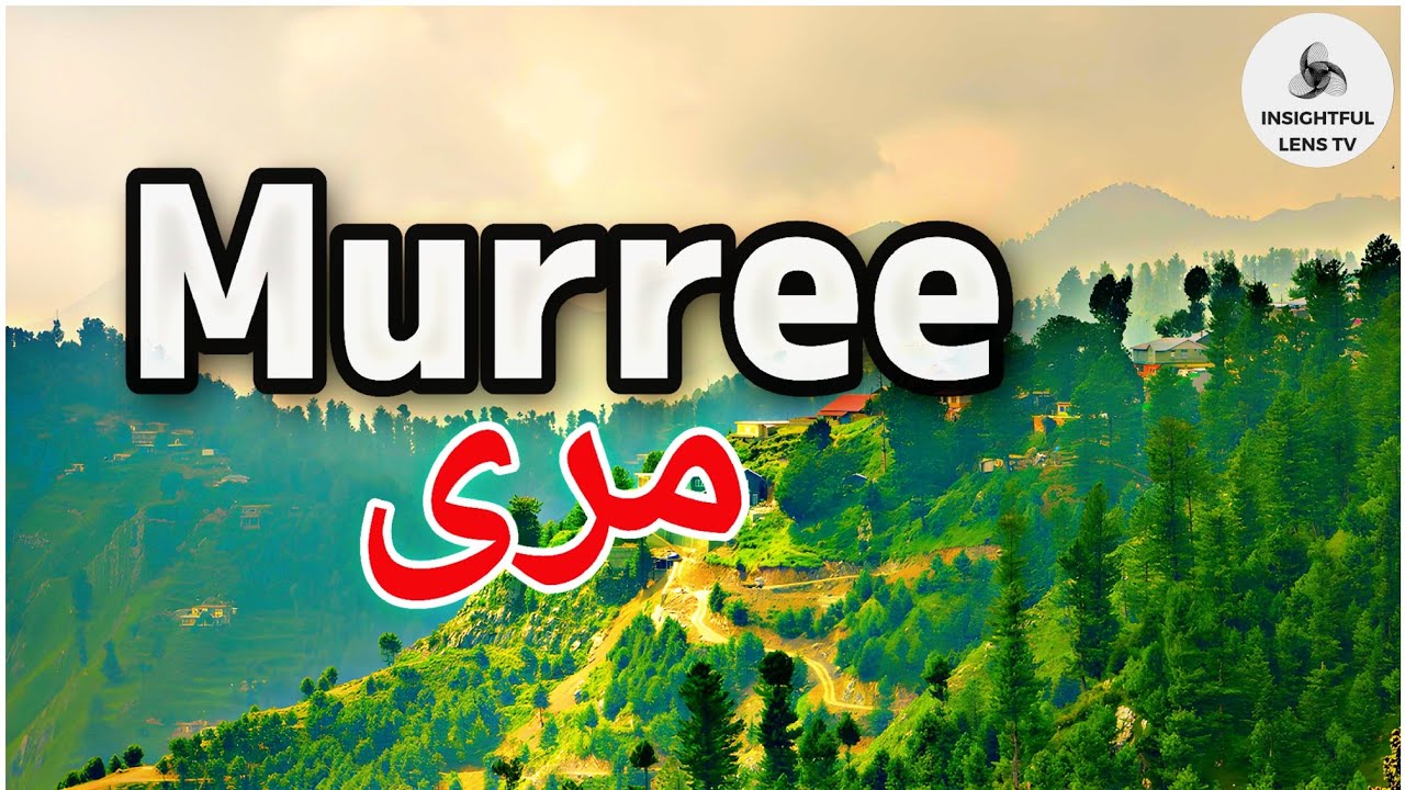Murree City Pakistan | History | Explained in Urdu | InsightFulLensTv