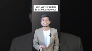 Best Crowdfunding Sites To Raise Money #shorts