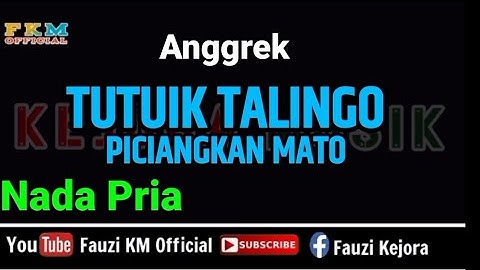Anggrek - TUTUIK TALINGO PICIANGKAN MATO [ KARAOKE ] NADA PRIA
