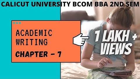 calicut university |2nd sem| ACADEMIC WRITING |7TH Lesson