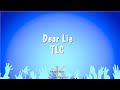 Dear Lie - TLC (Karaoke Version)