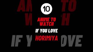10 anime like Horimiya