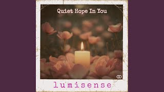 Quiet Hope In You