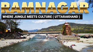 This Is Ramnagar Uttarakhand Explore Ramnagar History, Tourist Places, Food, Tradition