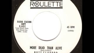 Video thumbnail of "Buzz Clifford - More Dead Than Alive"