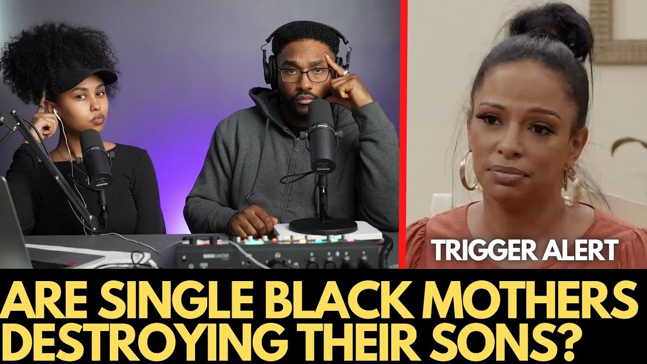 Are Single BLK Mothers DESTROYING their sons?