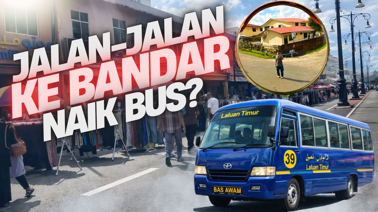 JALAN-JALAN DI BRUNEI NAIK BUS❓ EMANG ADA❓