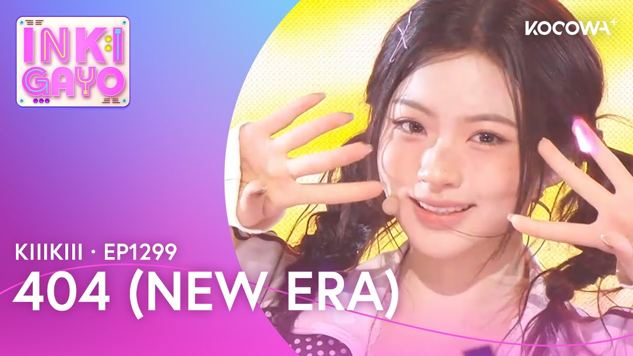 KiiiKiii - 404 (New Era) | Inkigayo EP1299 | KOCOWA+ - YouTube