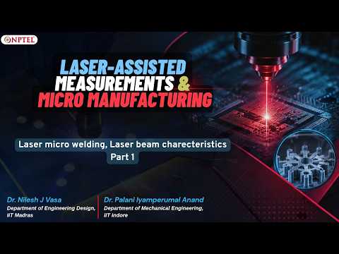 Laser micro welding, Laser beam charecteristics Part 1