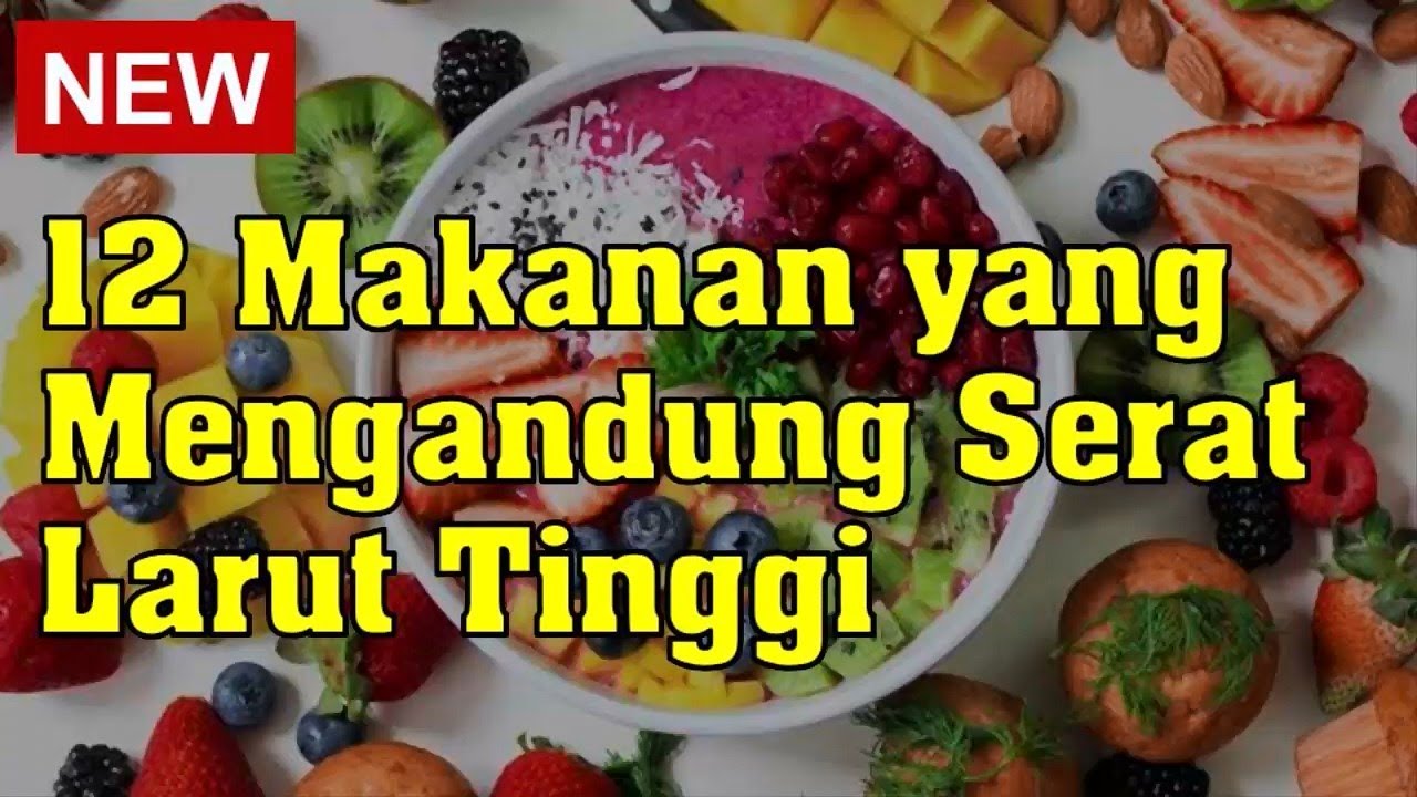 12 Makanan yang Mengandung Serat Larut Tinggi