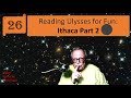 Reading Ulysses for Fun: Ithaca Part 2
