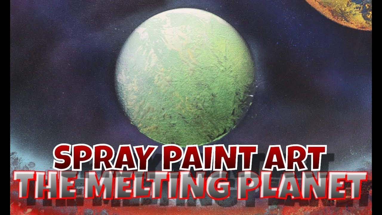 Spray Painting Art The Melting YouTube