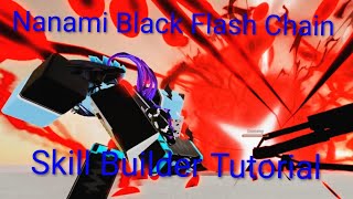 Nanami (Salary Man) Ultimate Black Flash Chain Tutorial (CODE) [JJS SKILL BUILDER]