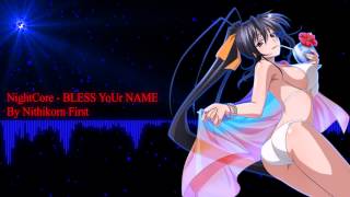 NightCore - BLESS YoUr NAME chords