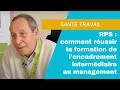 RPS : comment réussir la formation de l'encadrement intermédiaire au management