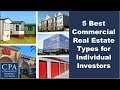 5 Best Commercial Real Estate Types for Individual Investors