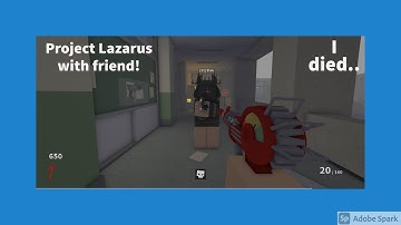 Project Lazarus Zombies with friend!! (Kinda died..)