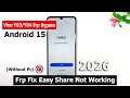 Vivo Y03-Y04 Frp Bypass Android 15→ 2026 🔓 New Working Method | Fix Easy Share Not Working