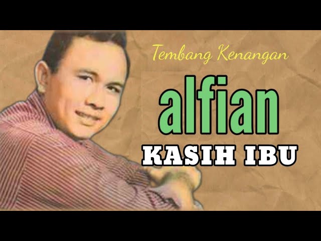 Alfian - Kasih Ibu (Lyric) class=