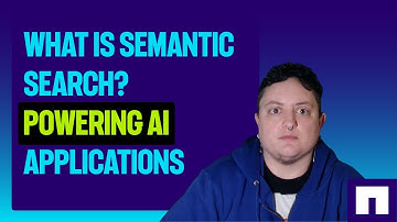 Semantic search explained - Tutorial for Beginners