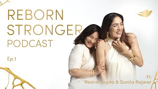 Dove Podcast | Ft. Neena Gupta \u0026 Sunita Rajwar