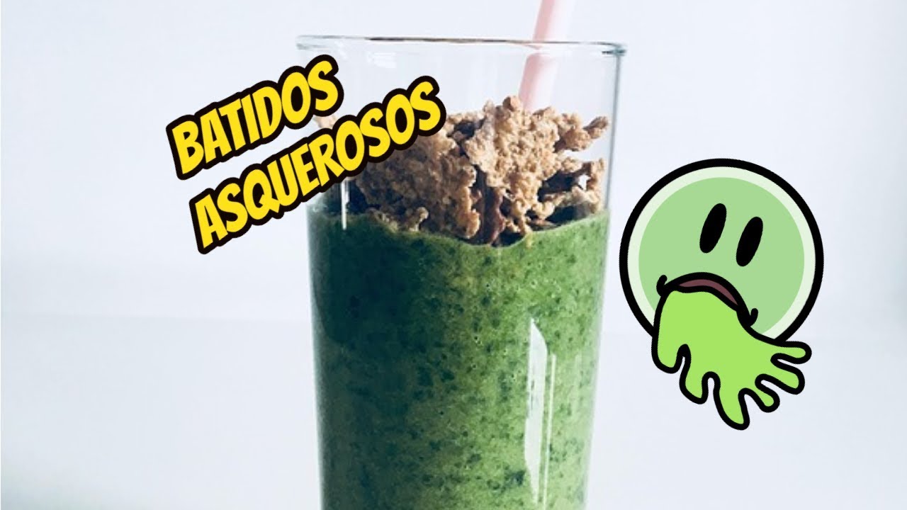 Batidos Asquerosos!🤕😧(Edcod87)