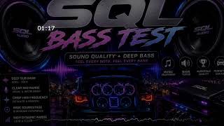 SQL BASS TEST 2026 | Sound Quality &amp; Deep Bass Demo