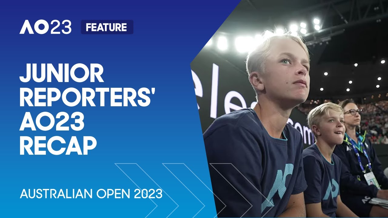 Junior Reporters' AO23 Recap | Australian Open 2023
