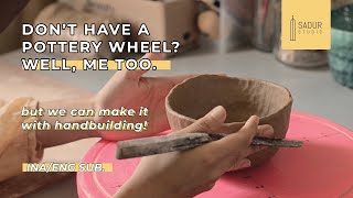 How to Make a Perfect Ceramic Bowl Without a Pottery Wheel at Home!🍜 | Handbuilding Pottery Tutorial