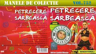 Download Lagu 752 - Manele de colectie - Petrecere Sarbeasca (2004) MP3