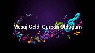 Telefon Mesaj Sesleri - Mesaj Geldi Gurban Olduğum