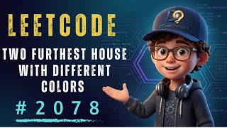 Two Furthest Houses With Different Colors | LeetCode 2078| POTD | Basic To Optimisation