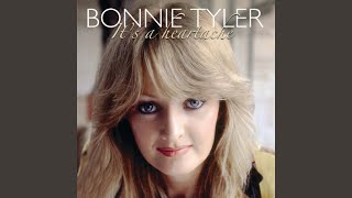 It's a Heartache - Bonnie Tyler