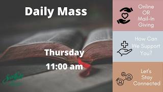 Thursday 11:00am Daily Mass - July 16, 2026