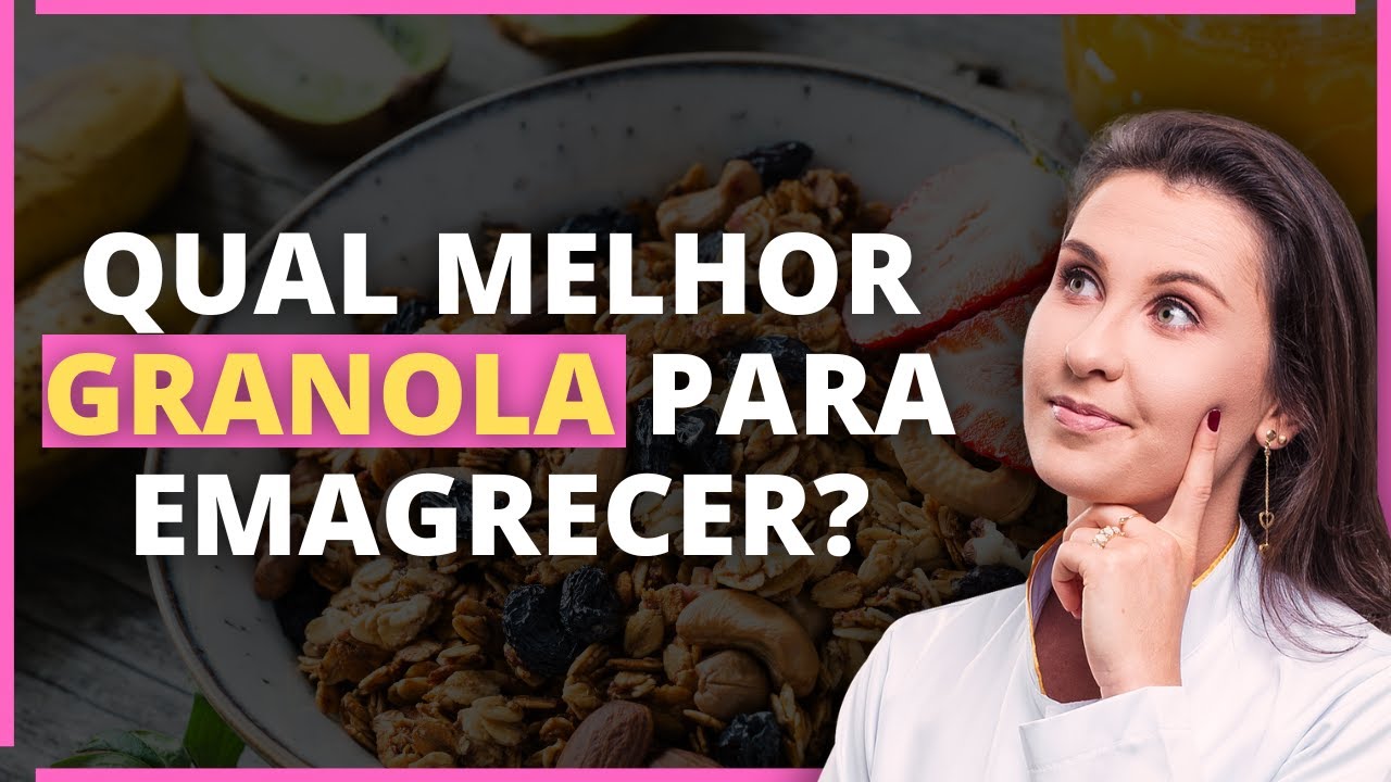 Qual a melhor granola para emagrecer | NUTRI ANALISA - YouTube