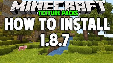 How To Install Texture Packs In Minecraft 1.8.7