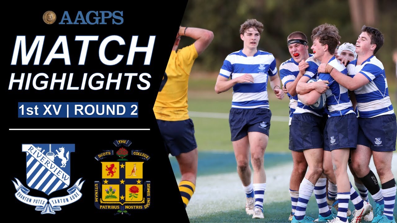 Riverview vs Scots || AAGPS 1st XV Highlights - YouTube