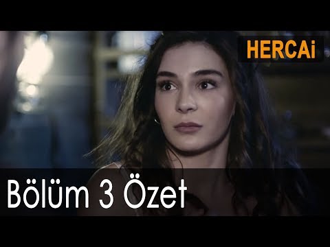 Hercai 3. Bölüm - Özet