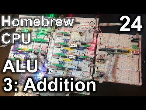 ALU (3: Addition) - Making an 8 Bit pipelined CPU - Part 24