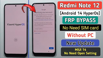 Redmi Note 12 FRP Bypass [Android 14 HyperOs] No Need Sim Card | Mi note 12 Gmail/Google Lock Remove